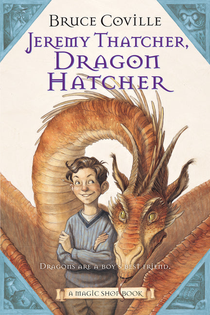 Book cover for Jeremy Thatcher, Dragon Hatcher: A Magic Shop Book