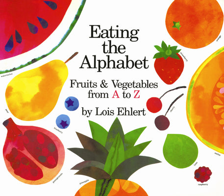 Book cover for Eating the Alphabet: Fruits & Vegetables from A to Z