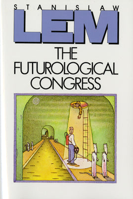 Book cover for The Futurological Congress: From the Memoirs of Ijon Tichy