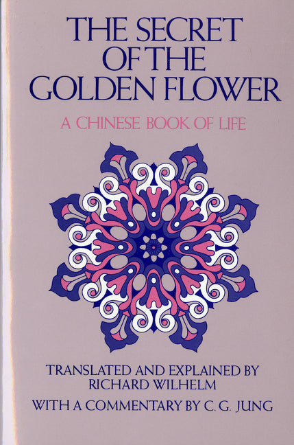 Book cover for Secret of the Golden Flower: A Chinese Book of Life