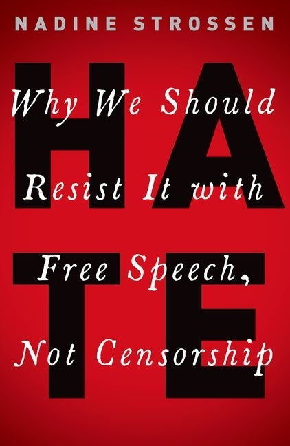 Book cover for Hate: Why We Should Resist It with Free Speech, Not Censorship