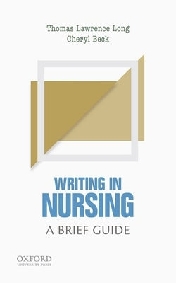 Book cover for Writing in Nursing: A Brief Guide
