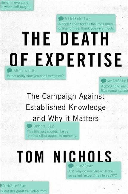 Book cover for The Death of Expertise: The Campaign Against Established Knowledge and Why It Matters