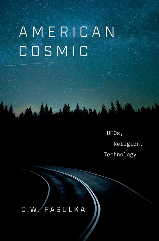 Book cover for American Cosmic: UFOs, Religion, Technology