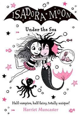 Book cover for Isadora Moon Under the Sea: Volume 16