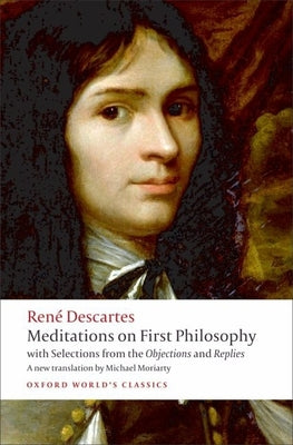 Book cover for Meditations on First Philosophy: With Selections from the Objections and Replies