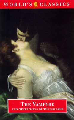 Book cover for The Vampyre and Other Tales of the Macabre