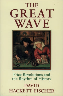 Book cover for The Great Wave: Price Revolutions and the Rhythm of History