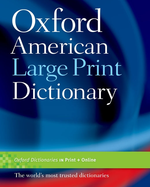 Book cover for The Oxford American Large Print Dictionary