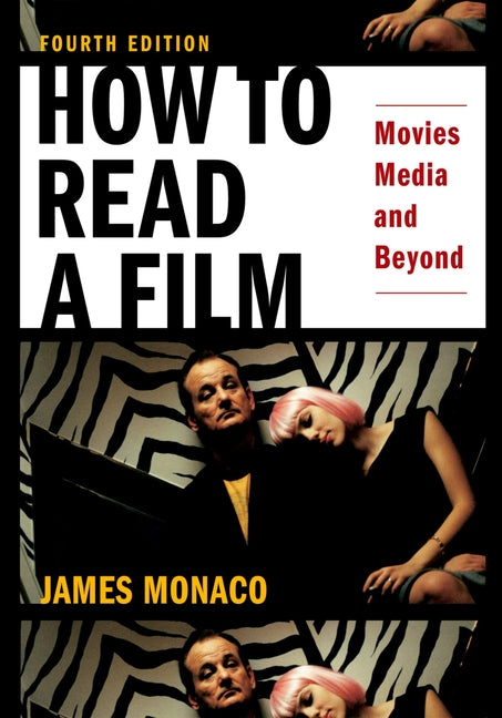 Book cover for How to Read a Film: Movies, Media, and Beyond: Art, Technology, Language, History, Theory