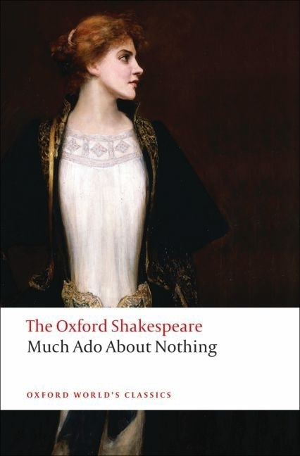 Book cover for Much ADO about Nothing: The Oxford Shakespearemuch ADO about Nothing