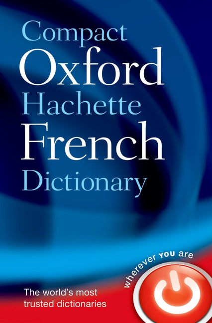 Book cover for Compact Oxford-Hachette French Dictionary
