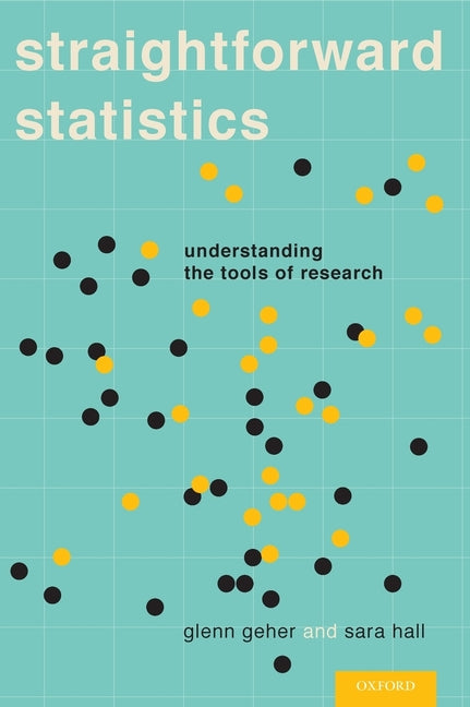Book cover for Straightforward Statistics: Understanding the Tools of Research