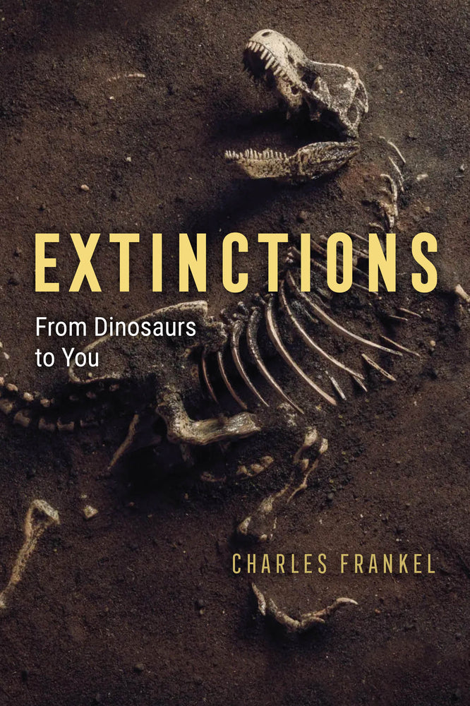 Book cover for Extinctions: From Dinosaurs to You