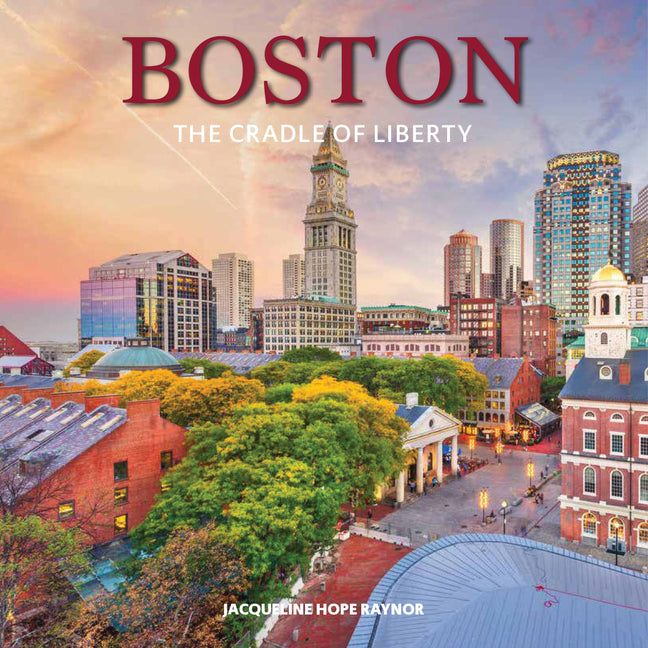 Book cover for Boston: The Cradle of Liberty