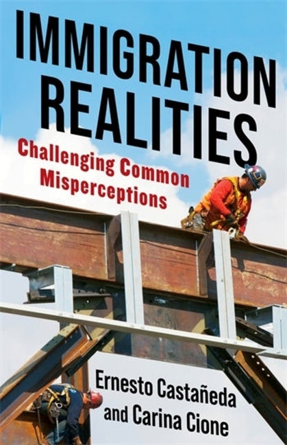 Book cover for Immigration Realities: Challenging Common Misperceptions
