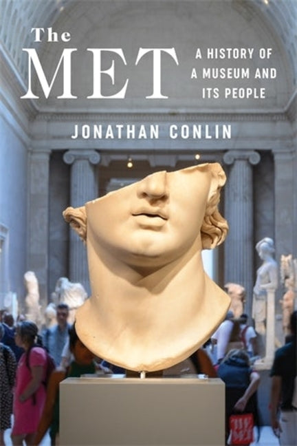 Book cover for Met: A History of a Museum and Its People
