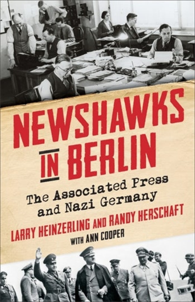 Book cover for Newshawks in Berlin: The Associated Press and Nazi Germany