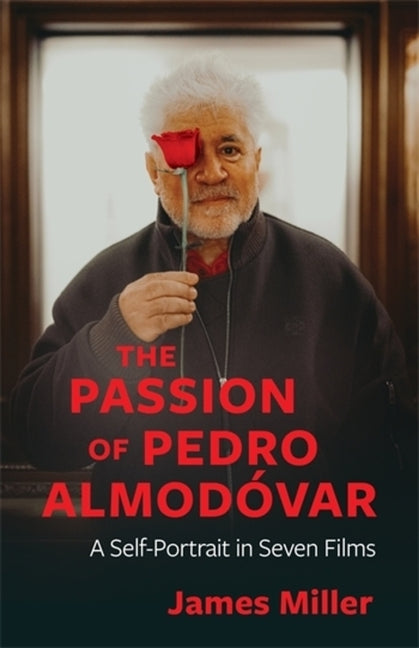 Book cover for Passion of Pedro Almodóvar: A Self-Portrait in Seven Films