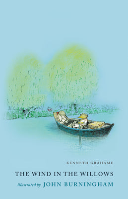 Book cover for The Wind in the Willows: Illustrated by John Burningham