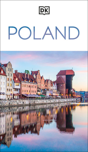 Book cover for DK Poland: Must-See Sights. Culture & History. Detailed Maps & Tours. Covers Warsaw, Kraków, Gdansk, Wroclaw, &