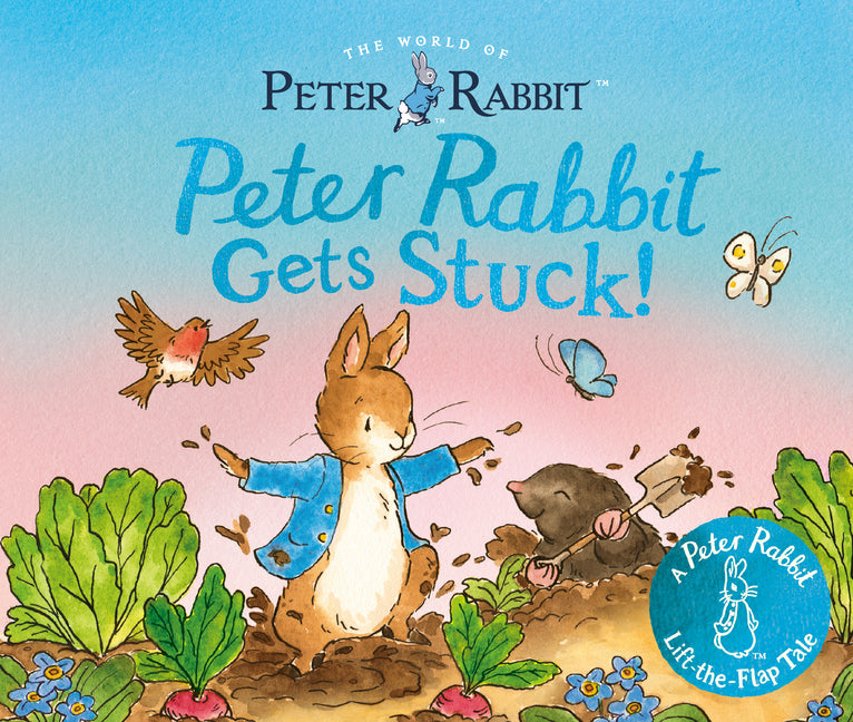 Book cover for Peter Rabbit Gets Stuck!: A Peter Rabbit Lift-The-Flap Tale