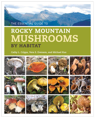 Book cover for The Essential Guide to Rocky Mountain Mushrooms by Habitat