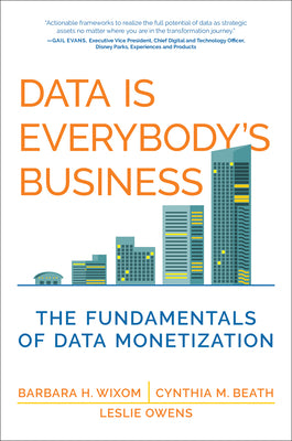 Book cover for Data Is Everybody's Business: The Fundamentals of Data Monetization
