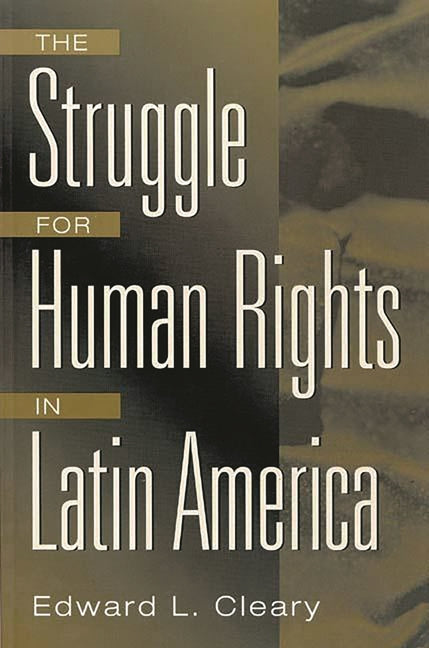 Book cover for The Struggle for Human Rights in Latin America