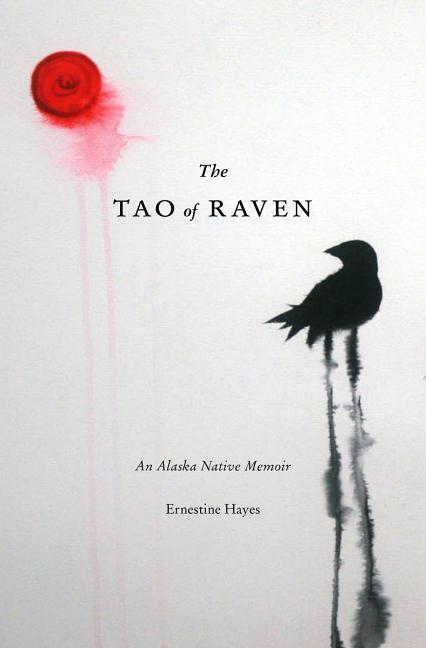 Book cover for Tao of Raven: An Alaska Native Memoir