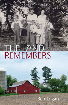 Book cover for The Land Remembers: The Story of a Farm and Its People