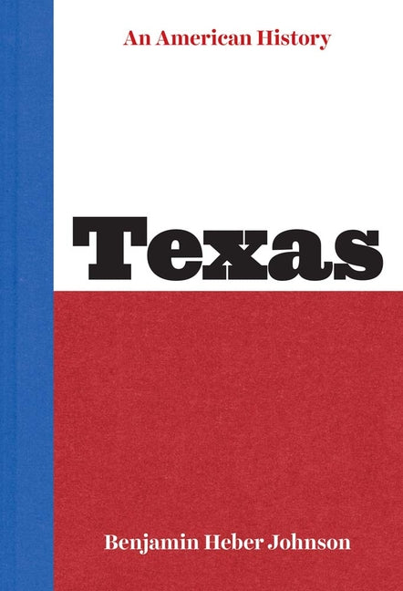 Book cover for Texas: An American History