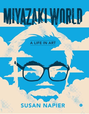 Book cover for Miyazakiworld: A Life in Art