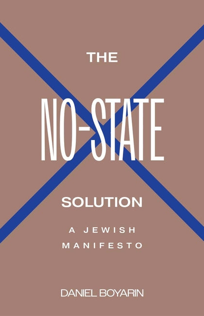 Book cover for The No-State Solution: A Jewish Manifesto