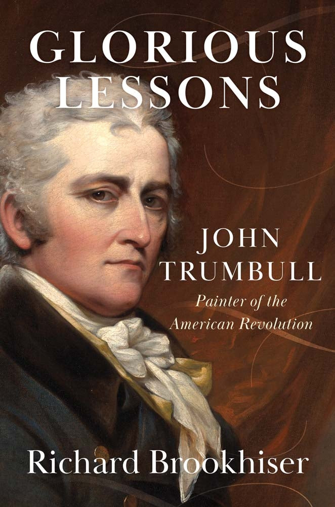 Book cover for Glorious Lessons: John Trumbull, Painter of the American Revolution
