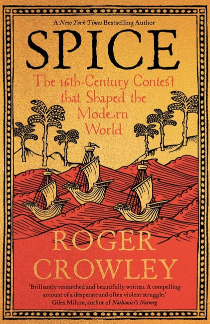 Book cover for Spice: The 16th-Century Contest That Shaped the Modern World