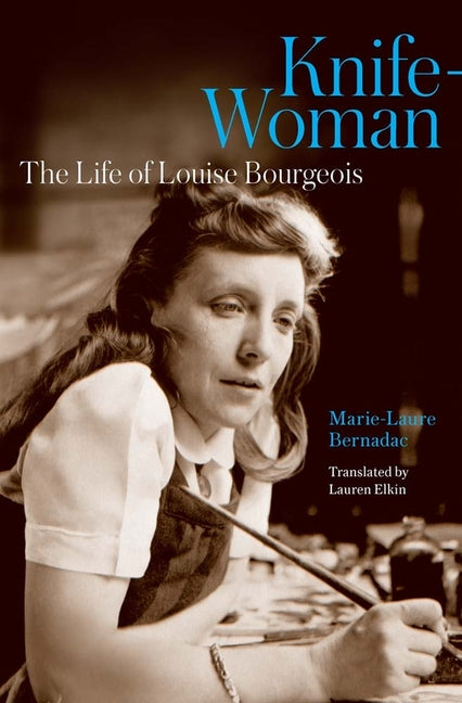 Book cover for Knife-Woman: The Life of Louise Bourgeois