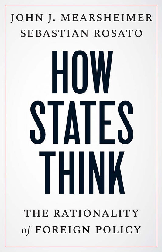 Book cover for How States Think: The Rationality of Foreign Policy