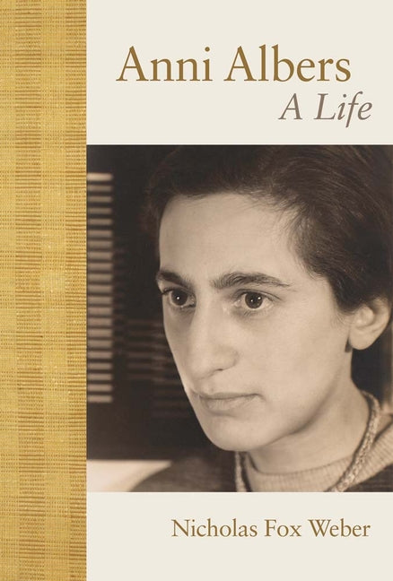 Book cover for Anni Albers: A Life