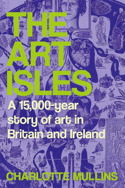 Book cover for Art Isles: A 15,000-Year Story of Art in Britain and Ireland