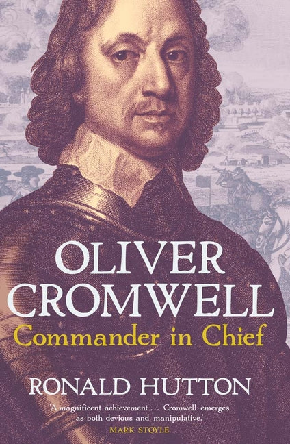 Book cover for Oliver Cromwell: Commander in Chief
