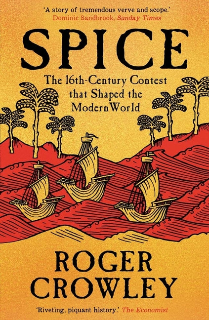 Book cover for Spice: The 16th-Century Contest That Shaped the Modern World