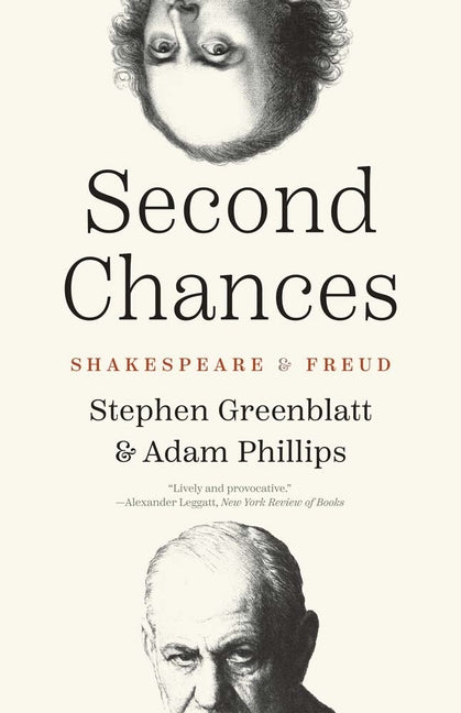 Book cover for Second Chances: Shakespeare and Freud