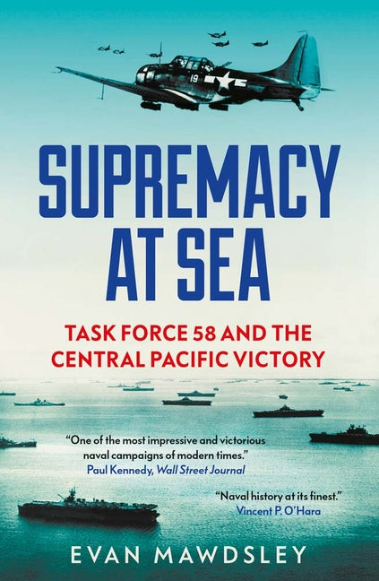 Book cover for Supremacy at Sea: Task Force 58 and the Central Pacific Victory