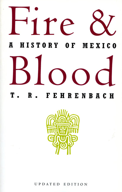 Book cover for Fire and Blood: A History of Mexico