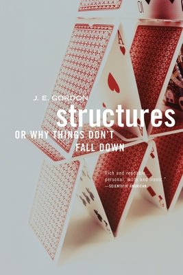 Book cover for Structures: Or Why Things Don't Fall Down