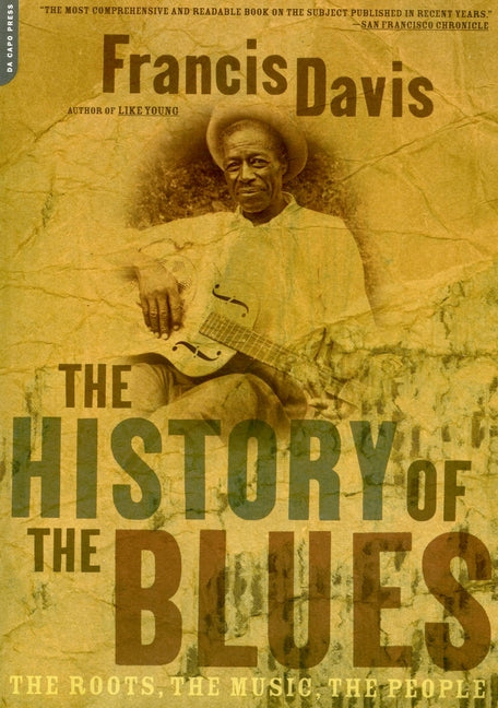 Book cover for History of the Blues: The Roots, the Music, the People