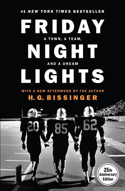 Book cover for Friday Night Lights (25th Anniversary Edition): A Town, a Team, and a Dream (Anniversary)