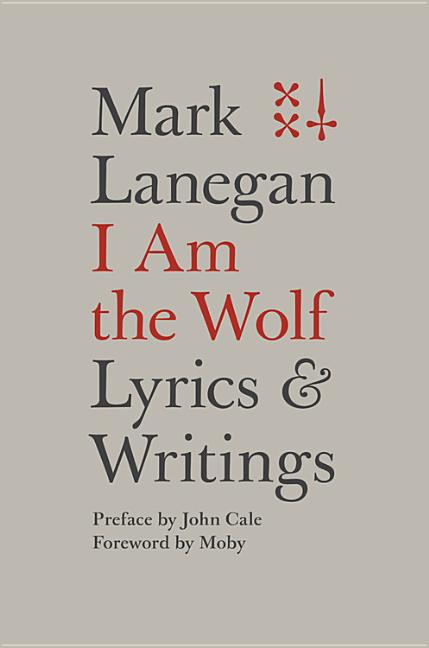 Book cover for I Am the Wolf: Lyrics and Writings