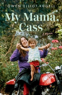 Book cover for My Mama, Cass: A Memoir